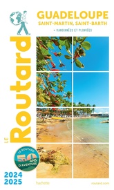 Reisgids Guadeloupe - Saint-Martin, Saint-Barth | 2024 - 2025 | Le Routard