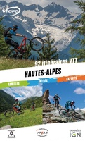 Hautes-Alpes : 92 itinéraires VTT