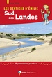 Wandelgids Landes - Sud des Landes sentiers émilie | Rando Editions