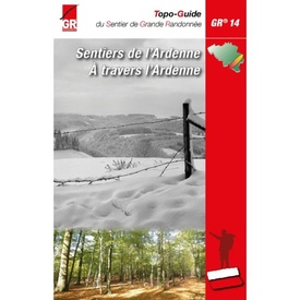 Wandelgids 14 Sentiers de l'Ardenne GR14 de l'Eifel aux Ardennes françaises | SGR