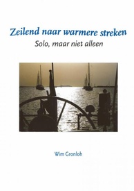 Reisverhaal Zeilend naar warmere streken | Wim Gronloh