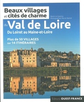 Val de Loire beaux villages & cités de charme