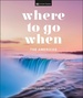 Reisinspiratieboek - Reisboek Eyewitness Travel Where to Go When | Dorling Kindersley