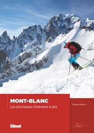 Tourskigids Mont-Blanc Les plus beaux itinéraires à ski | Glenat