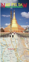 Nay Pyi Taw - Asia's Greenest Capital map + guide Myanmar