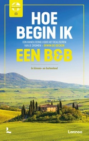 Reishandboek Hoe begin ik een B&B? | Lannoo